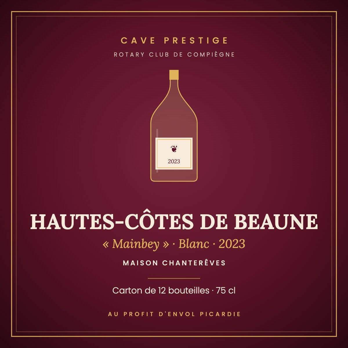 Hautes-Côtes de Beaune « Mainbey » 2023 – Cave Prestige Rotary Compiègne