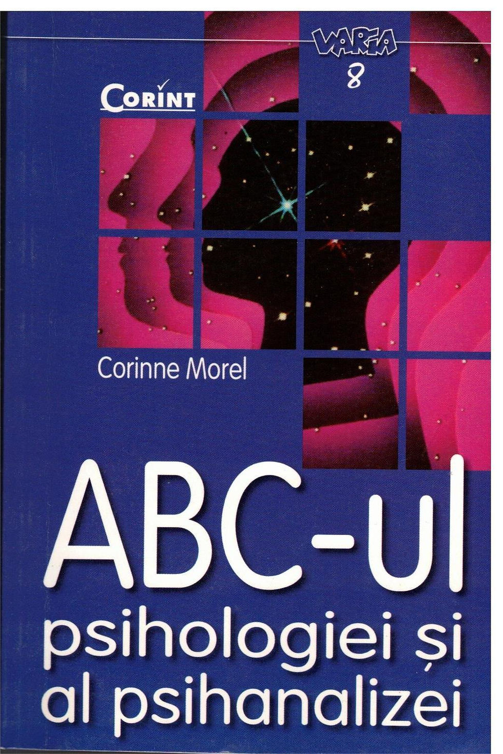 ABC-ul Psihologiei si al Psihanalizei (Corinne Morel) COD 0194