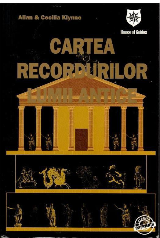 Cartea Recordurilor lumii antice (Allan & Cecilia Klynne)  - COD 0357