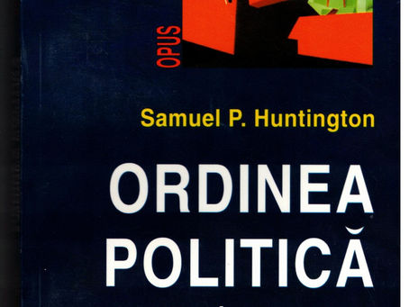 Ordinea Politica a Societatilor in schimbare (Samuel P. Huntington) COD 0176
