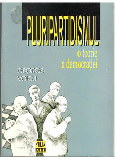 Pluripartidismul- o teorie a democratiei (George Voicu) COD 0154