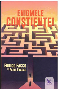 Enigmele Constientei (Enrico Facco , Fabio Fracas) COD 0277