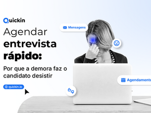 Agendar entrevista rápido: por que a demora faz o candidato desistir