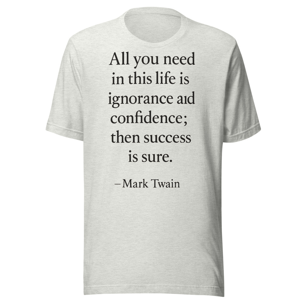 Mark Twain Quote Serif T-Shirt