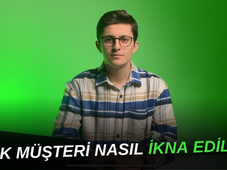 İlk Müşteri Nasıl İkna Edilir | Sosyal Medya Pazarlaması