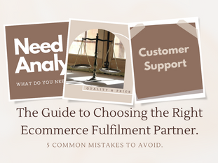 The Guide to Choosing the Right Ecommerce Fulfilment Partner
