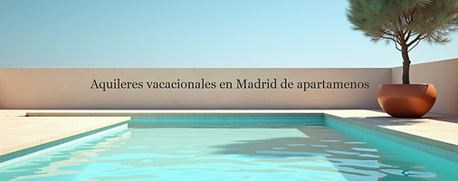 Alquileres vacacnionales en Madrid 3