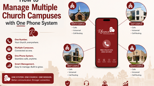 How to Manage Multiple Church Campuses with One Phone System - VoIP for Multi-Location Businesses