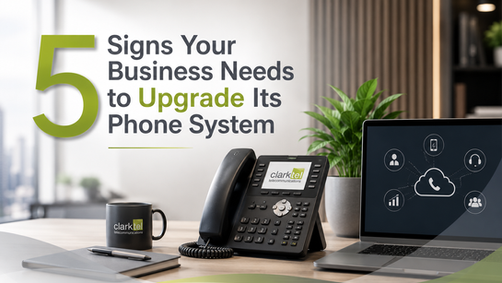 5 Signs Your Business Needs to Upgrade Its Phone System