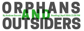 "Orphans & Outsiders" on April 30th