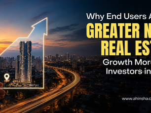 Why End Users Are Driving Greater Noida’s Real Estate Growth More Than Investors in 2026