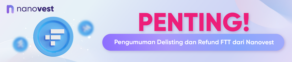 Nanovest Telah Melakukan Delisting Aset Kripto FTT