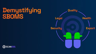 Demystifying SBOMs: Composition, Specifications, and SCANOSS’s Comprehensive Detection Capabilities