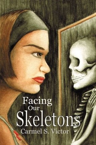 Facing Our Skeletons by Carmel Ezer