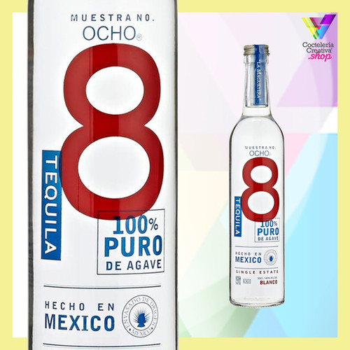 Tequila Ocho Blanco Coctelería Creativa
