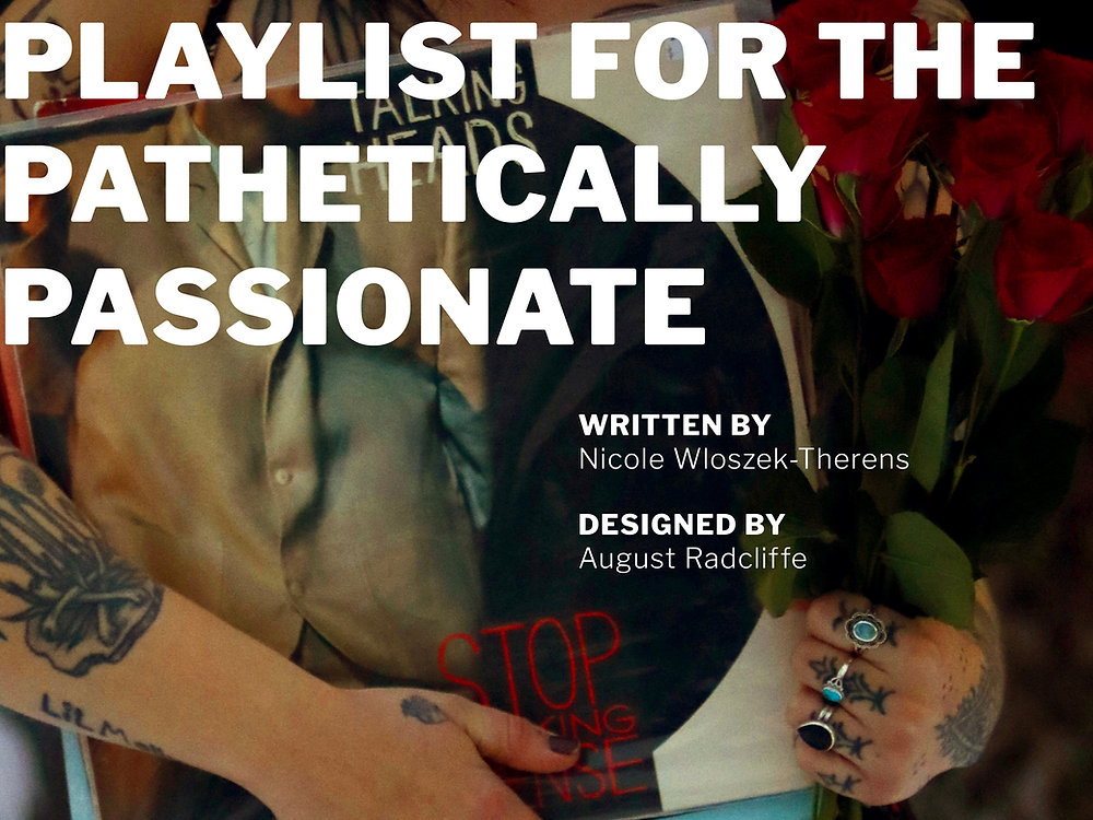Pathetically Playlist for the Pathetically Passionate