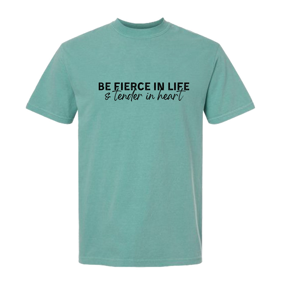 Thumbnail: BE FIERCE & TENDER TEE