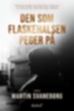 DEN SOM FLASKEHALSEN PEGER PÃ… - Roman