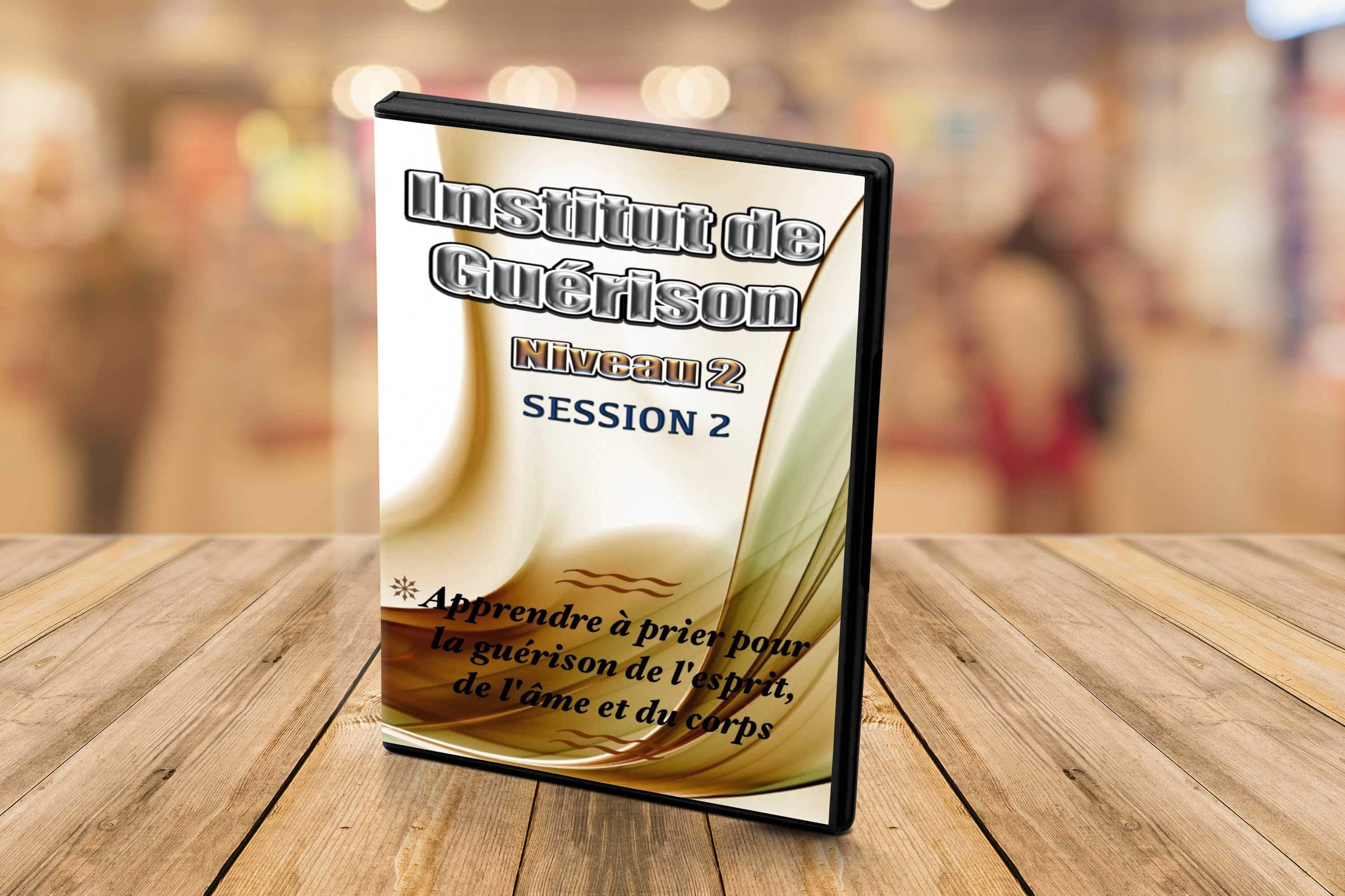 Institut de guérison Niveau 2 session 2