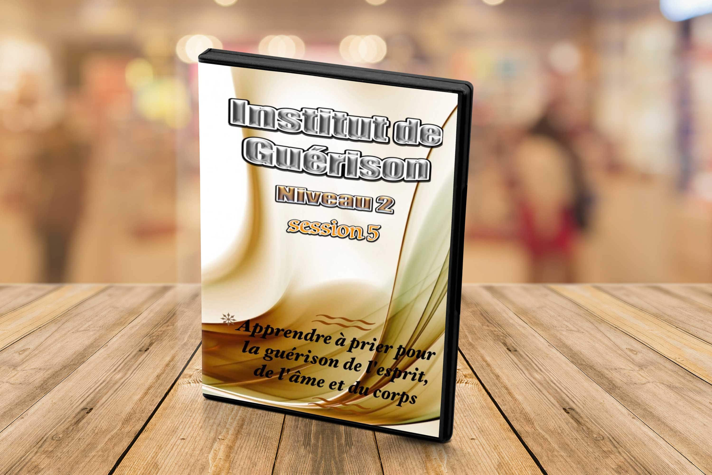 Institut de guérison Niveau 2 session 5