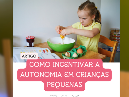 Como incentivar a autonomia em crianças pequenas