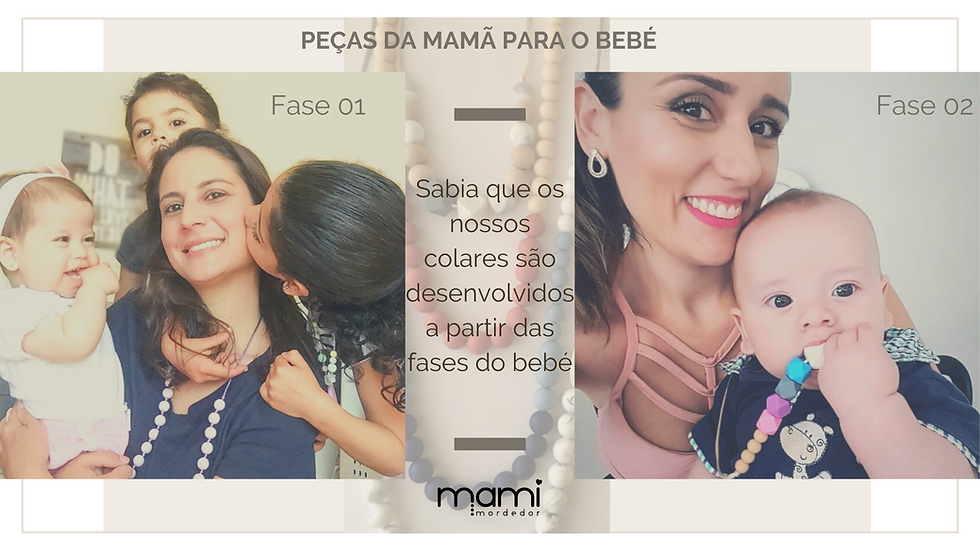 Sabia que os nossos colares são desenvolvidos a partir das fases do bebé?