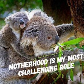 Motherhood is My Most Challenging Role