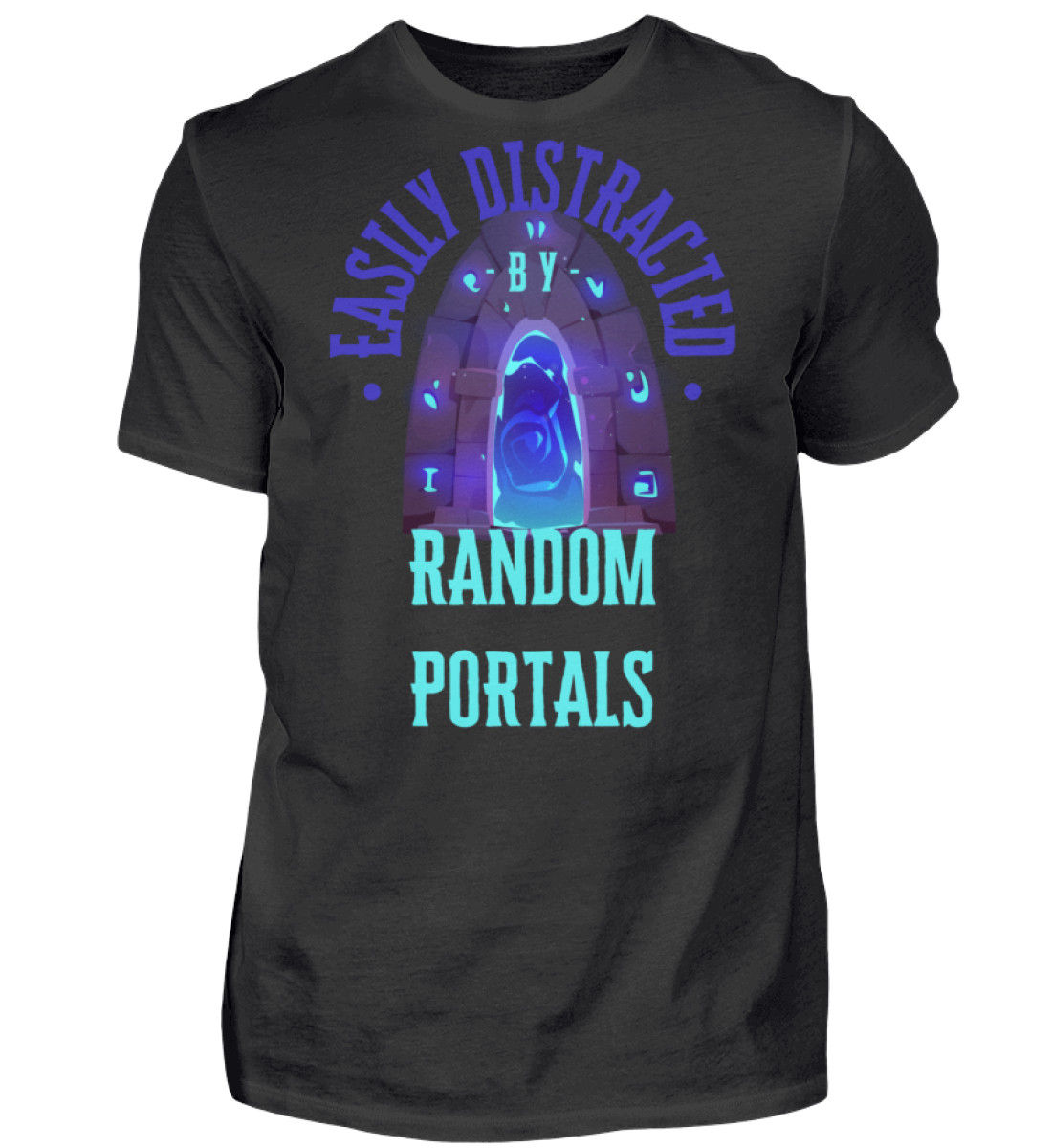 Easily Distracted by Random portals - Mens T-shirt