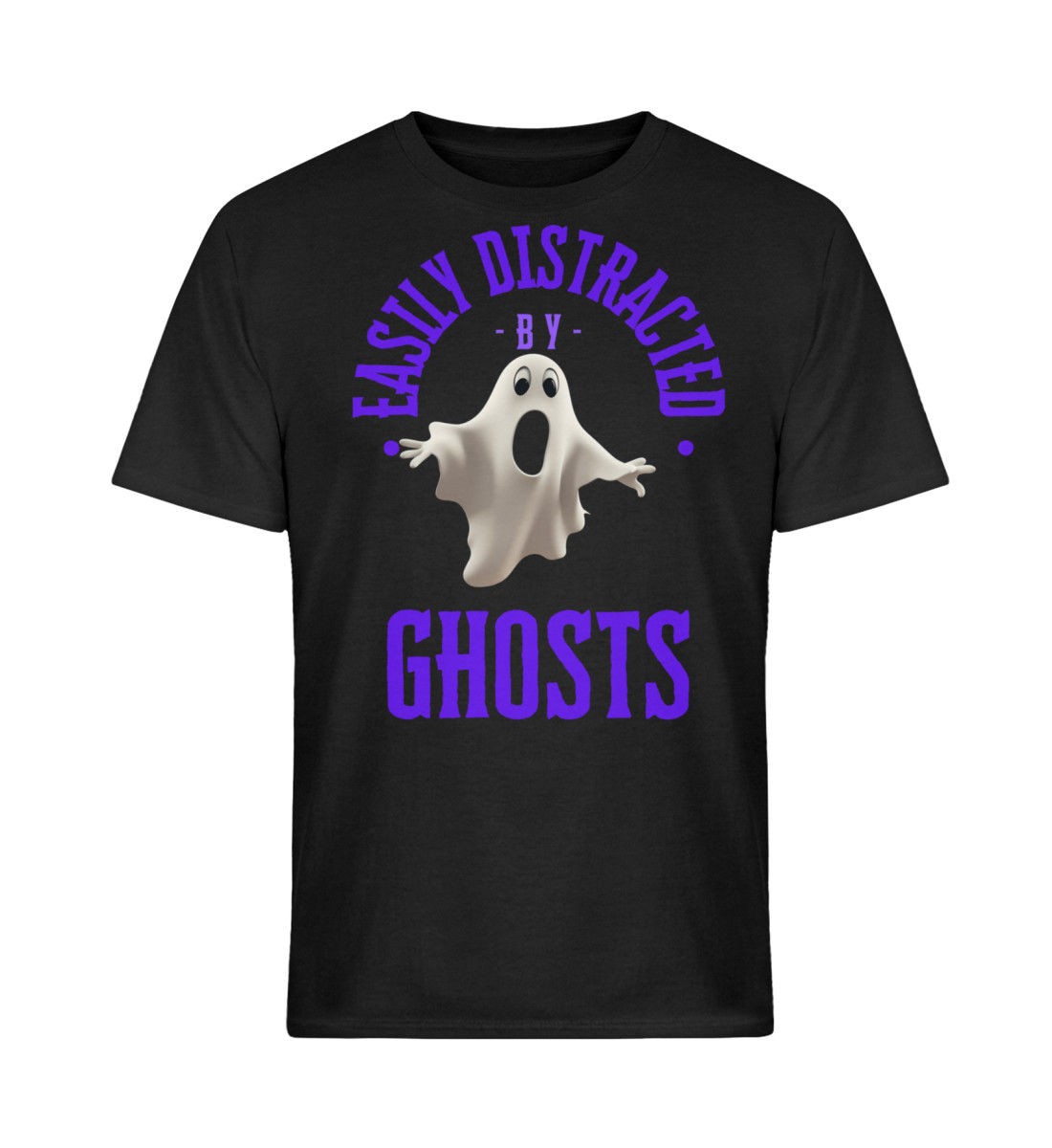 Easily Distracted by Ghosts -Ladys /Unisex T-shirt