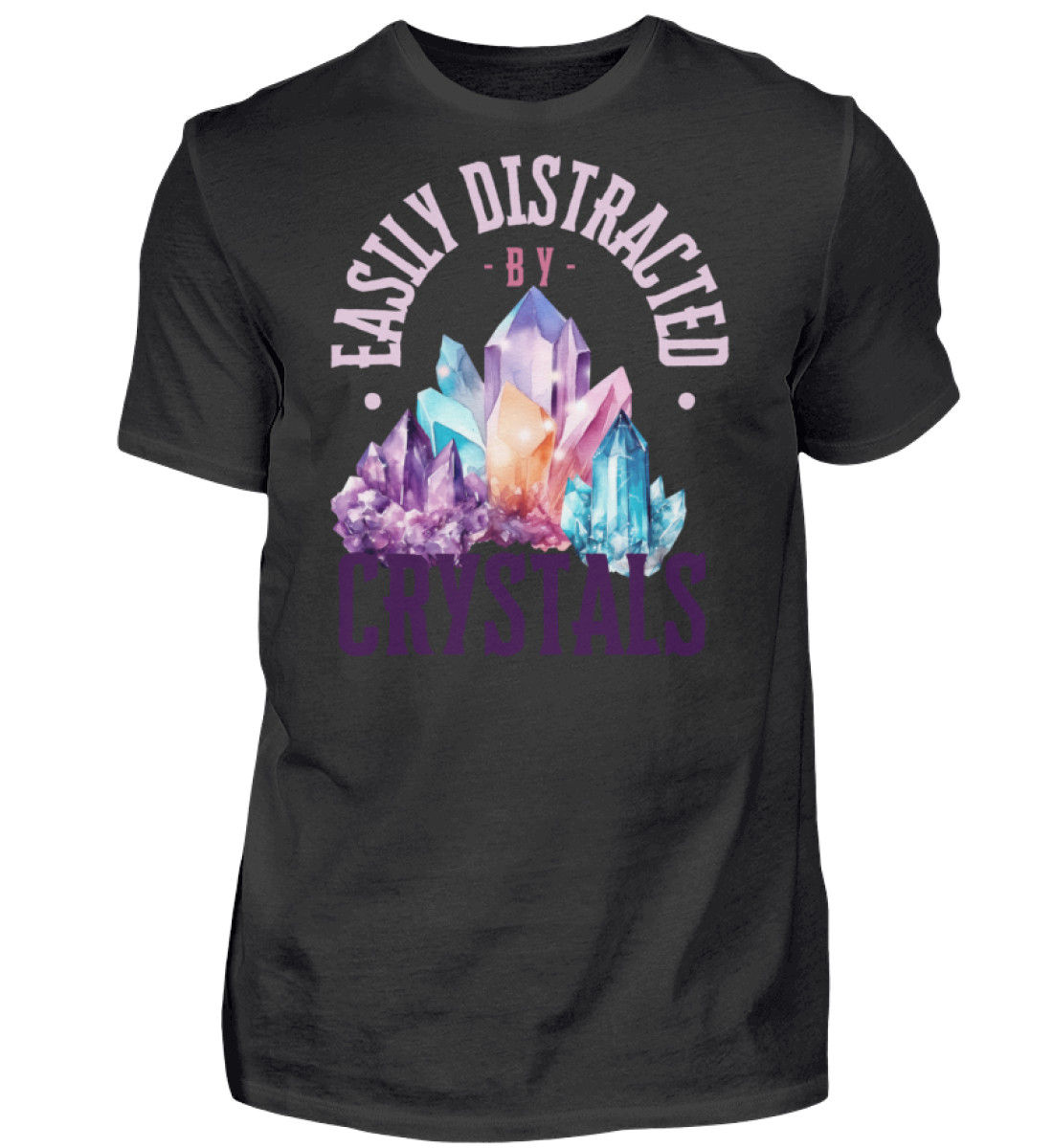 Easily Distracted by Crystals -Mens T-Shirt