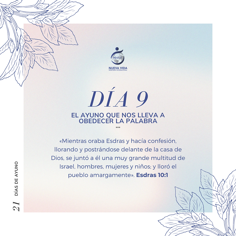 DÍA 9 — EL AYUNO QUE NOS LLEVA A OBEDECER LA PALABRA