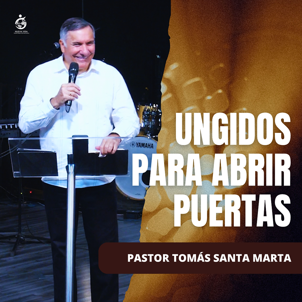 UNGIDOS PARA ABRIR PUERTAS