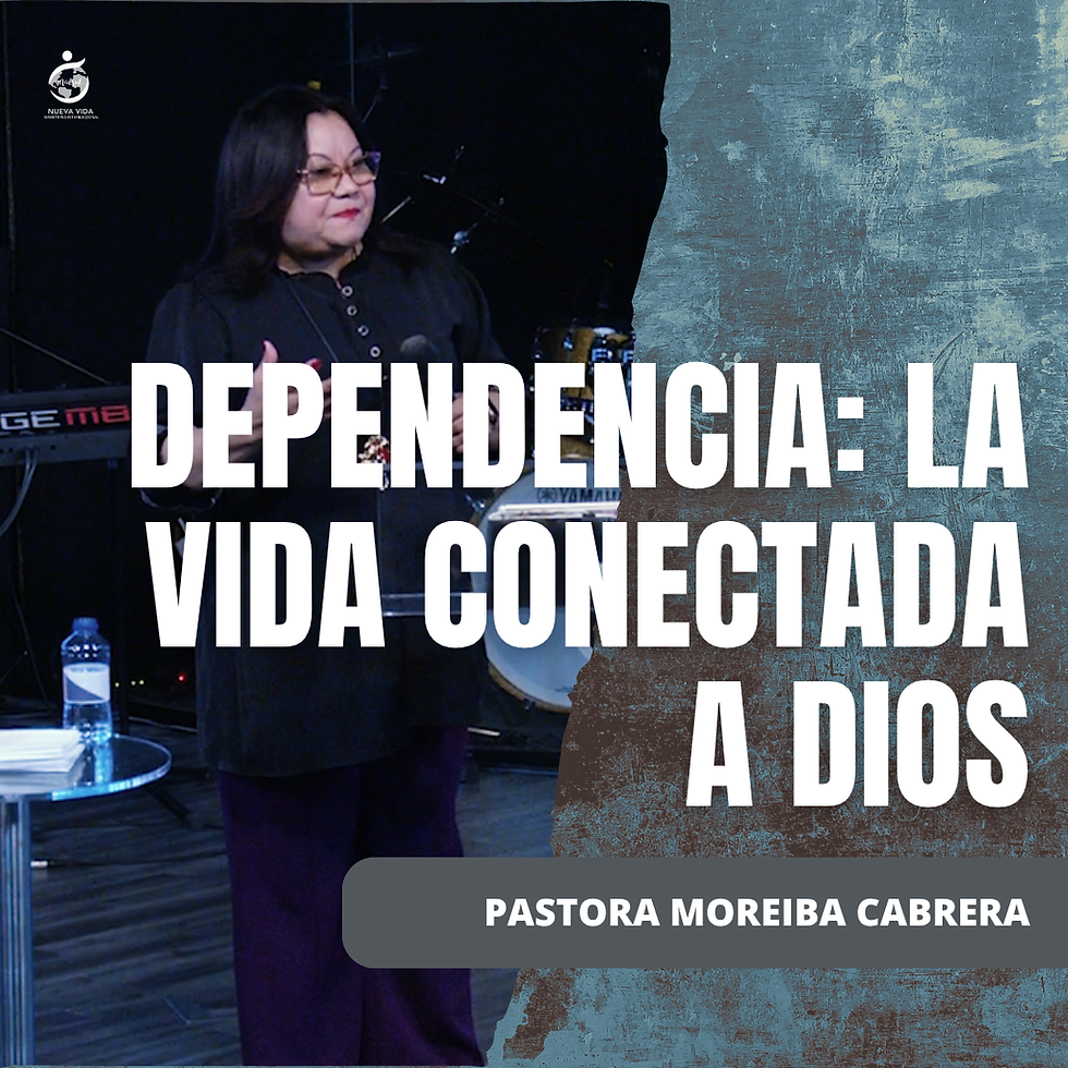 DEPENDENCIA: la vida conectada a Dios