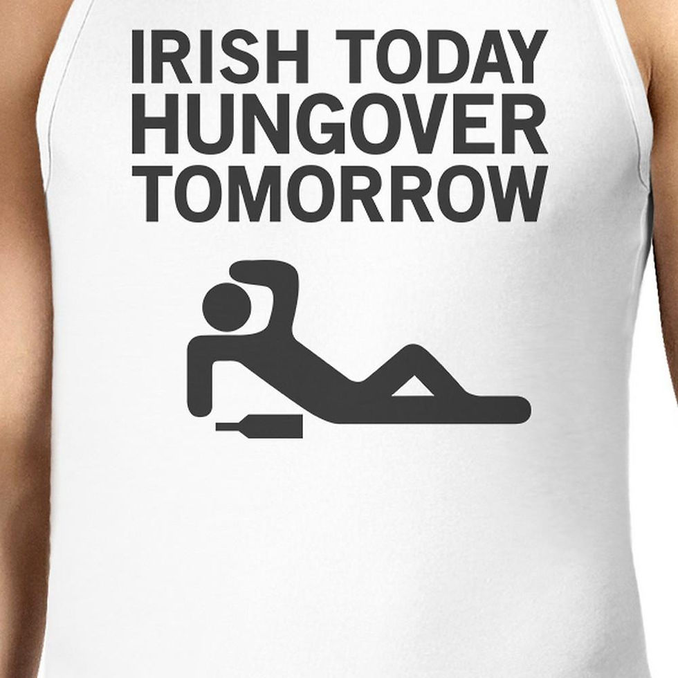Thumbnail: Irish Today Hungover Tomorrow Men's White St Patricks Day Tank Top