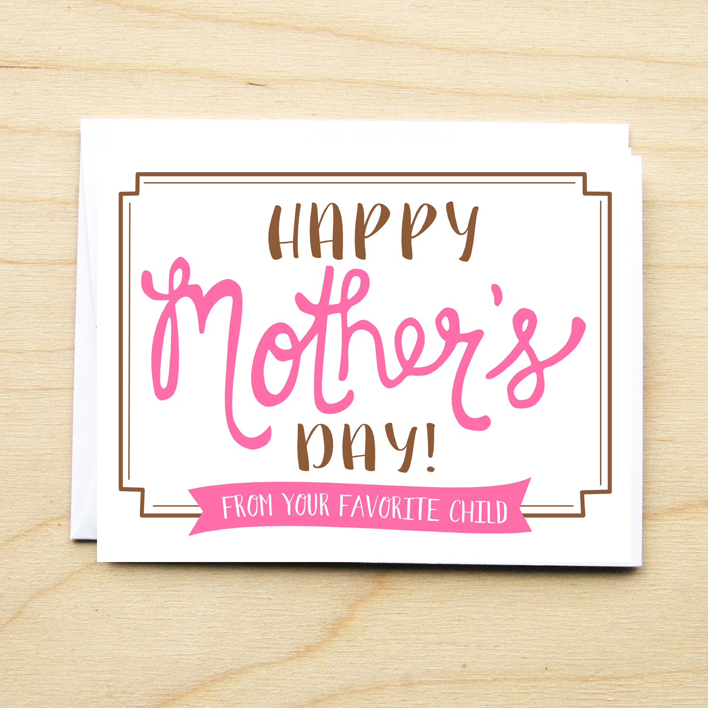 Favorite Child Mother's Day