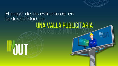La Importancia de las estructuras metálicas vallas publicitarias