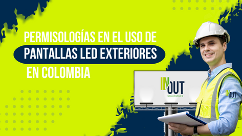 La Importancia de Conocer la Regulación Publicidad Exterior Colombia