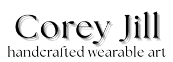 Corey Jill - Handcrafted Wearable Art
