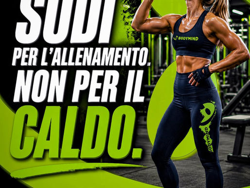 SUDI PER L’ALLENAMENTO. NON PER IL CALDO