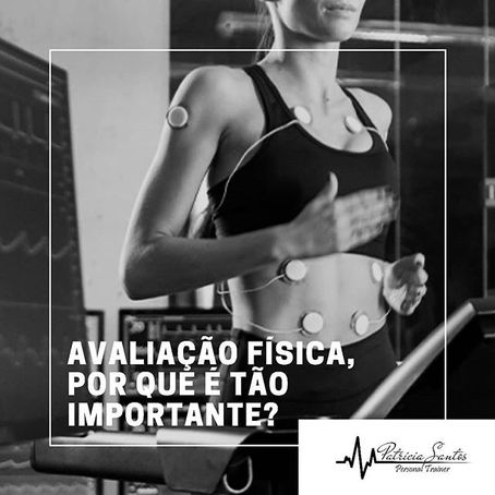Avaliação Física, por que é tão importante?