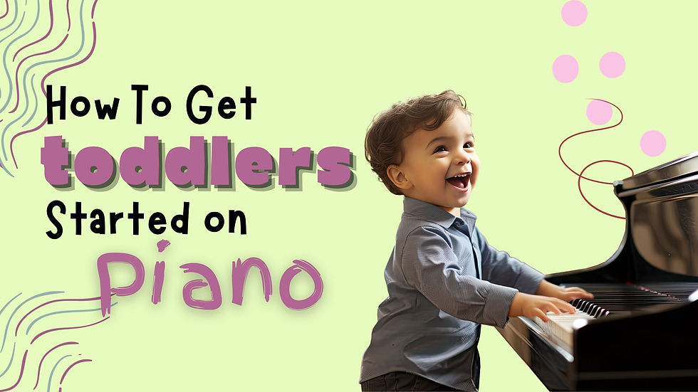 How To Get Toddlers Started On Piano