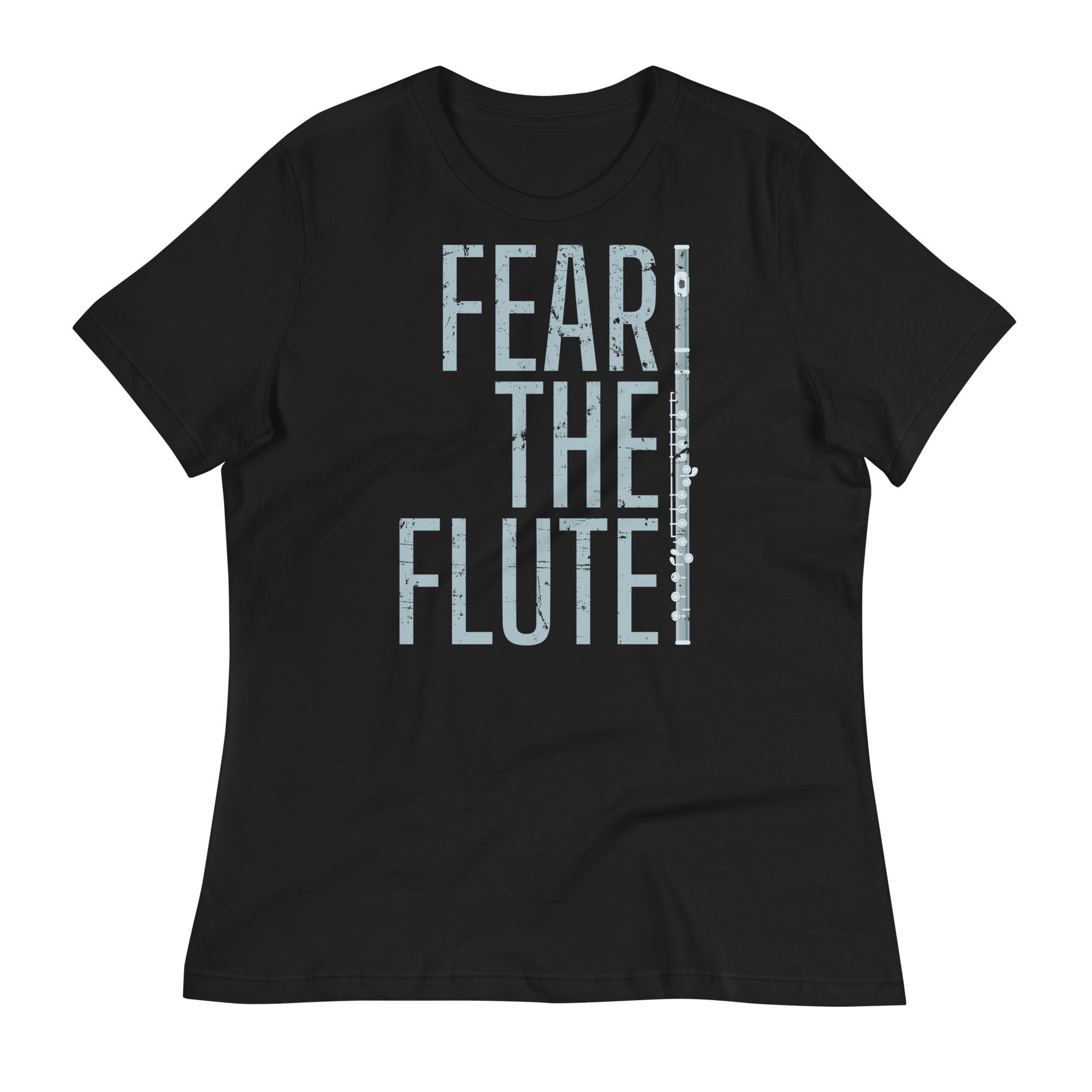 Fear The Flute Women's Relaxed T-Shirt