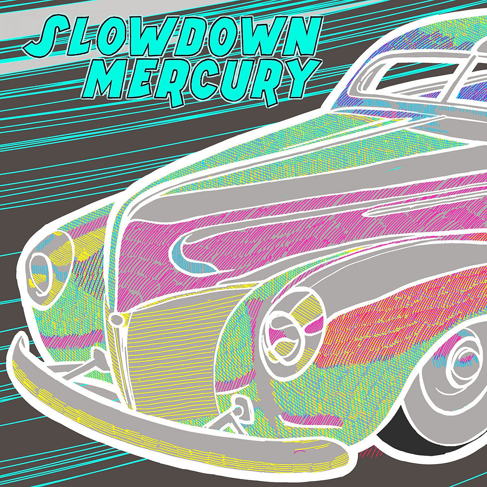 SLOWDOWN MERCURY 1.jpg SLOWDOWN MERCURY