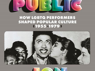 The Secret Public: How LGBTQ Performers Shaped Popular Culture (1955 - 1979)