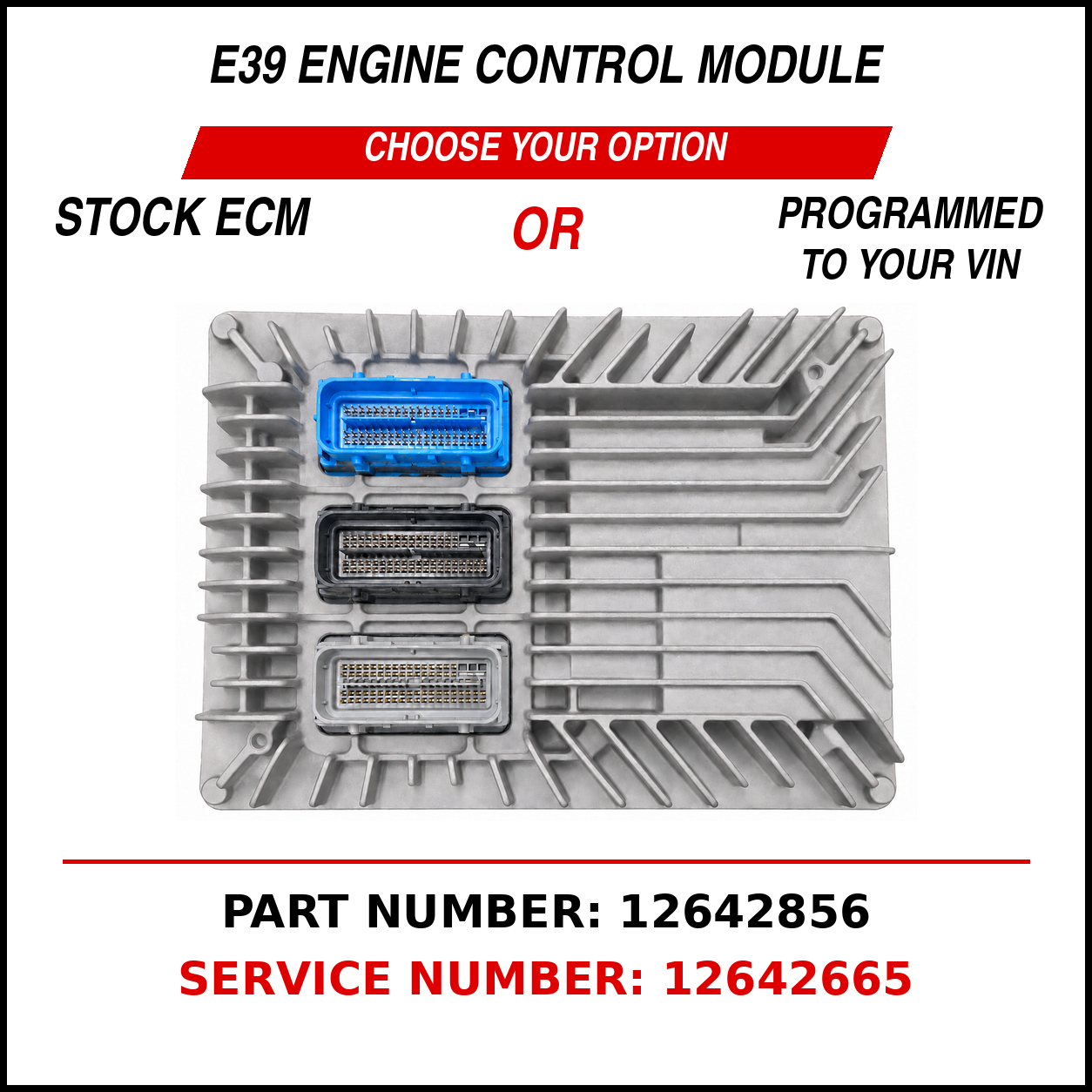 E39 -12642856 l 12642665 l ENGINE CONTROL MODULE