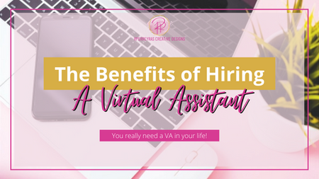 The Benefits of Hiring a Virtual Assistant