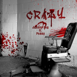 Johnny Eng X Penny Release "Crazy"