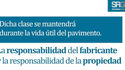 Dicha clase se mantendrá durante la vida útil del pavimento:la responsabilidad del fabricante y la r
