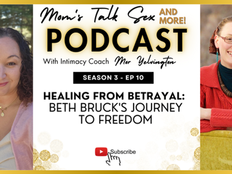 S3 / Ep. 10: Healing from Betrayal - Beth Brunk's Journey to Freedom
