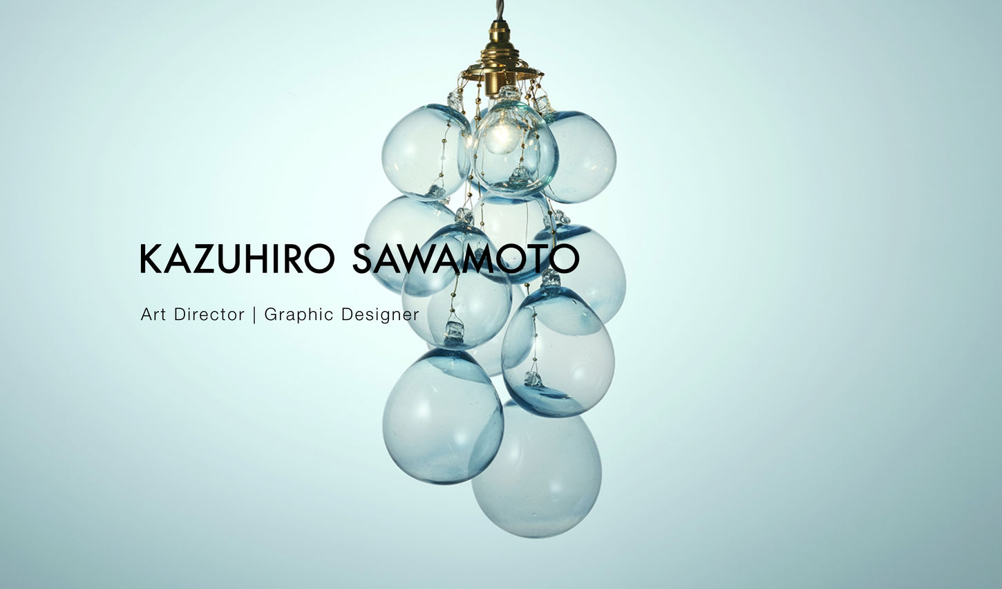 KAZUHIRO SAWAMOTO
Art Director | Graphic Designer